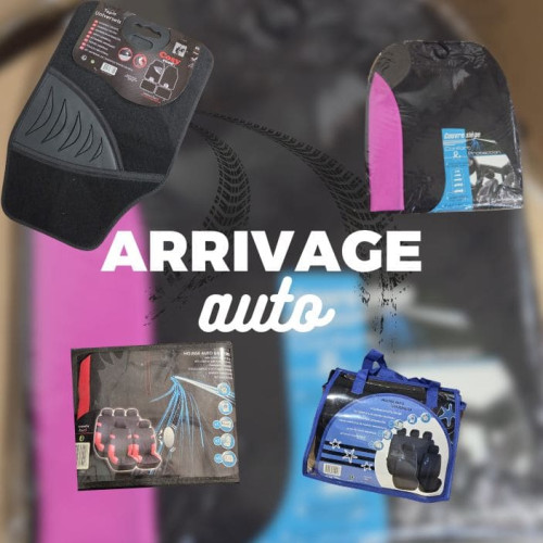 ARRIVAGE ACCESSOIRES AUTO
